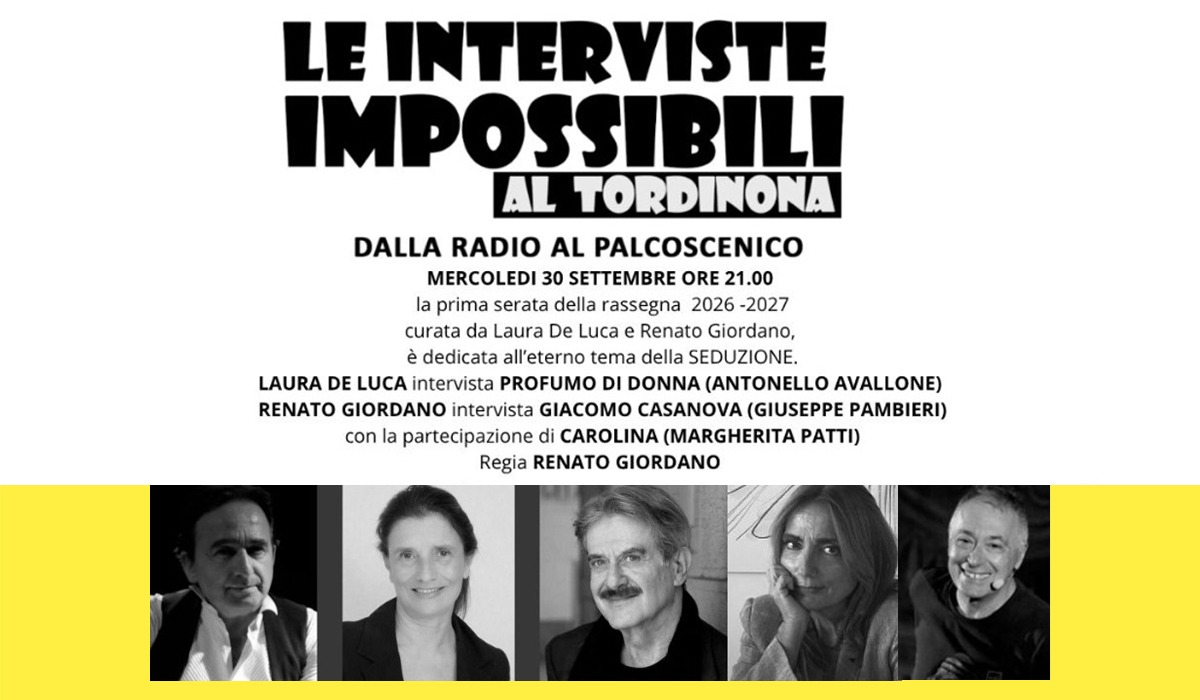 Al via la rassegna “Le interviste impossibili al Tordinona. Dalla Radio al Palcoscenico”