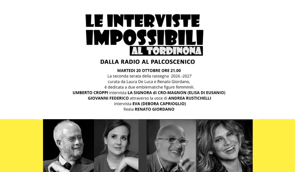 locandina "Interviste impossibili al Tordinona. Dalla radio al palcoscenico"